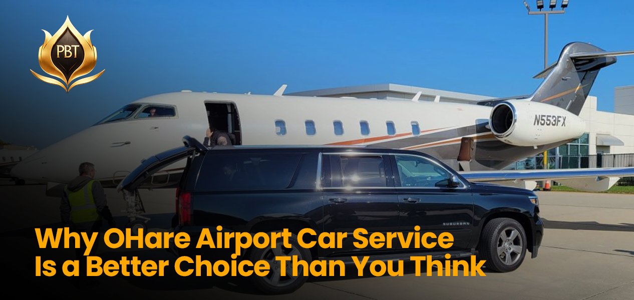 Why OHare Airport Car Service Is a Better Choice Than You Think